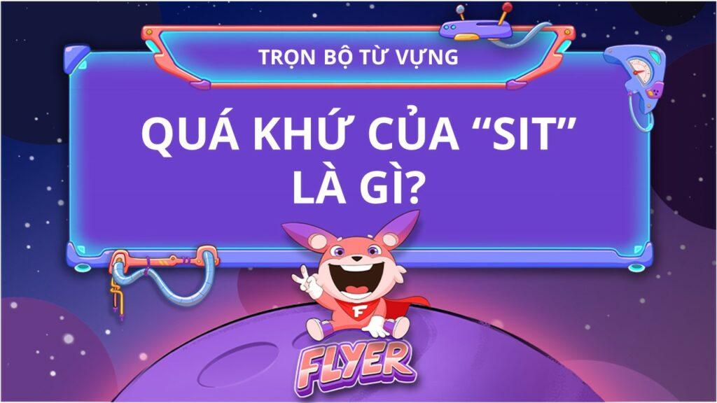 Chi tiết cách chia động từ "sit" ở 12 thì trong tiếng Anh [+ BÀI TẬP]