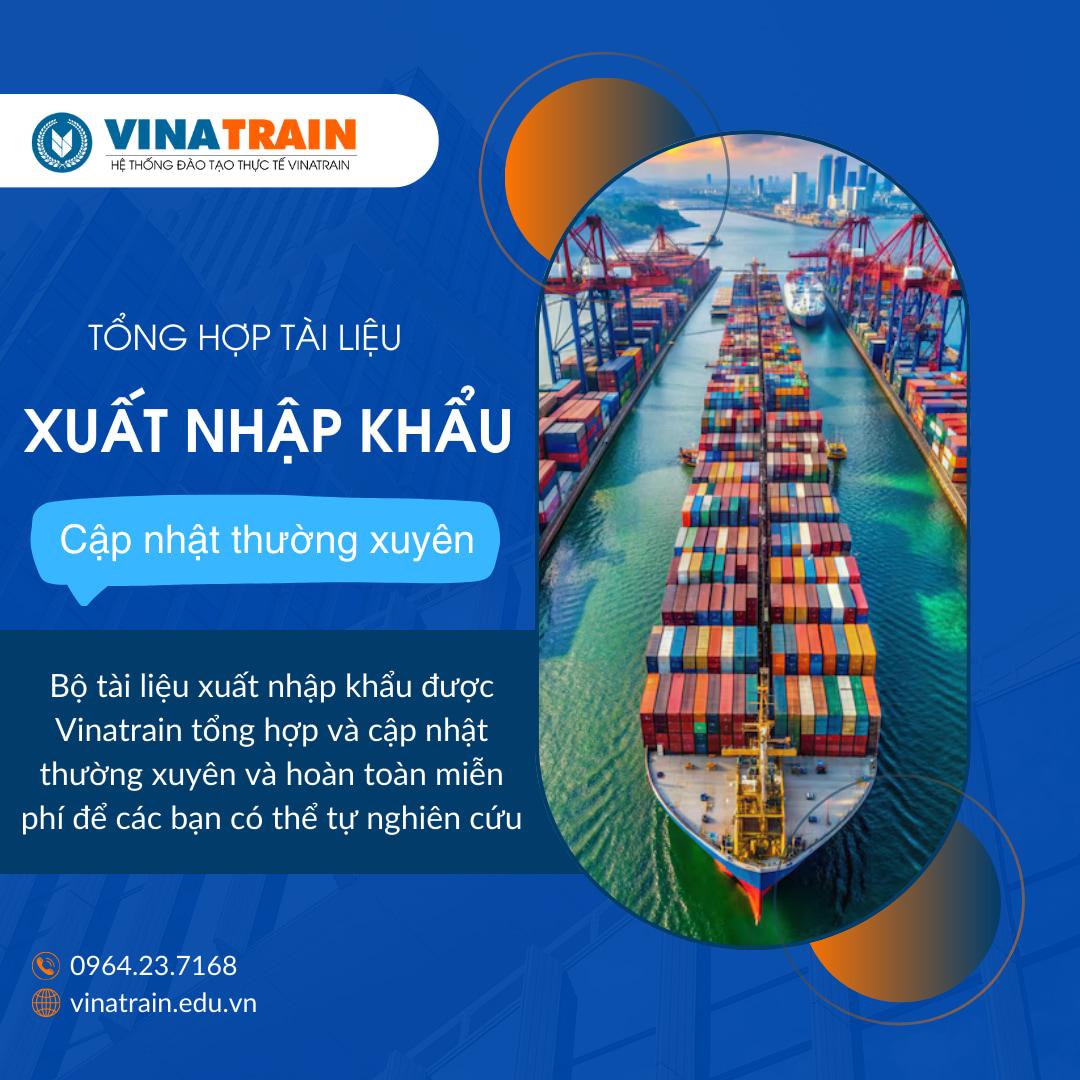 Tài liệu Xuất Nhập khẩu cập nhật thường xuyên bởi VinaTrain