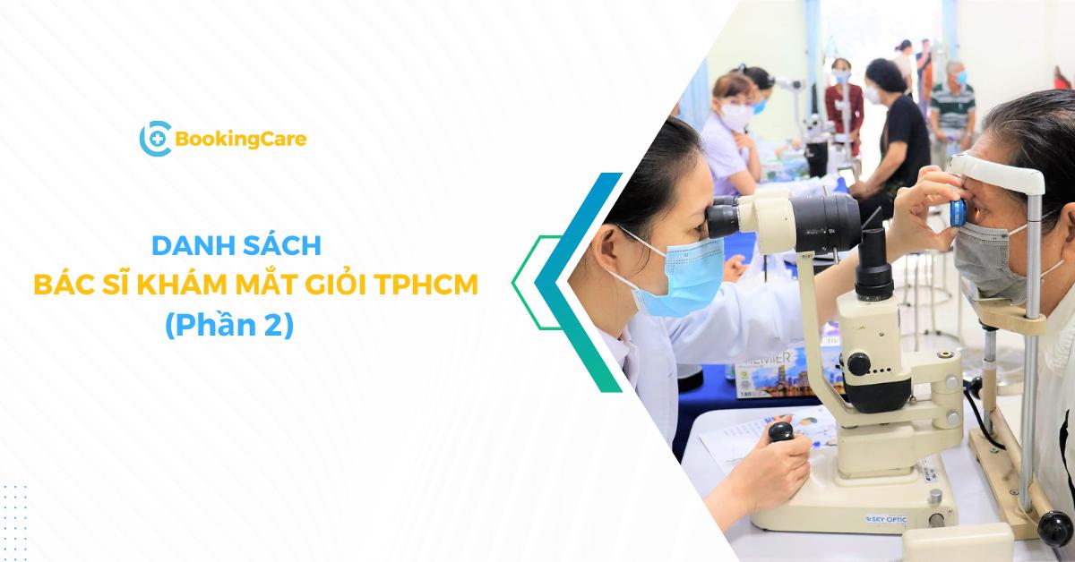 Danh sách bác sĩ khám Mắt giỏi TP.HCM