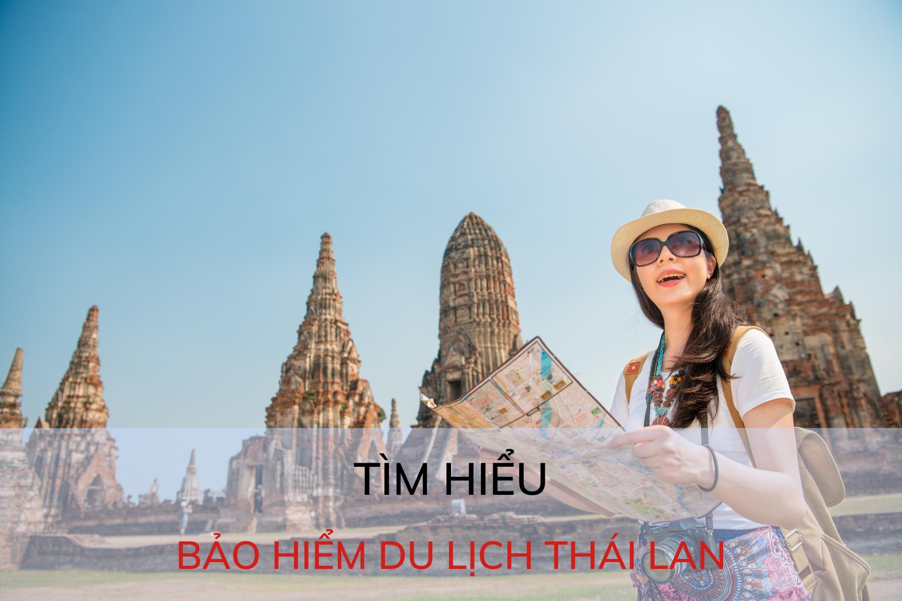 Tìm hiểu về bảo hiểm du lịch Thái Lan