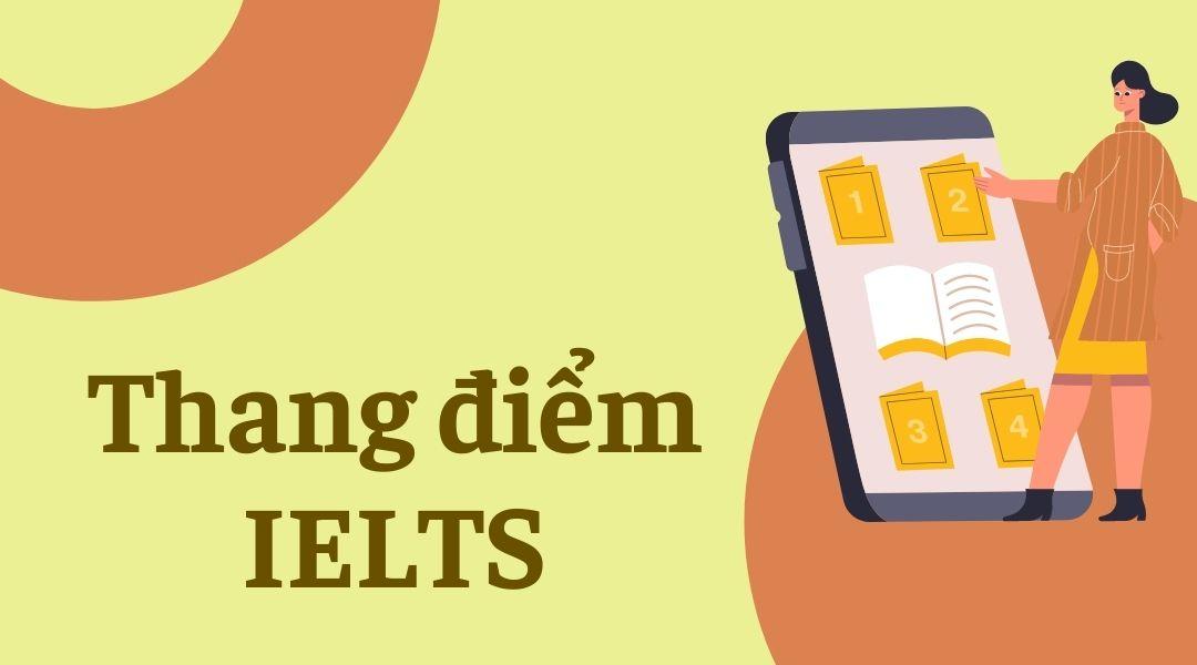 thang-diem-ielts-2022-va-cach-tinh-diem-ielts-chuan-so-1